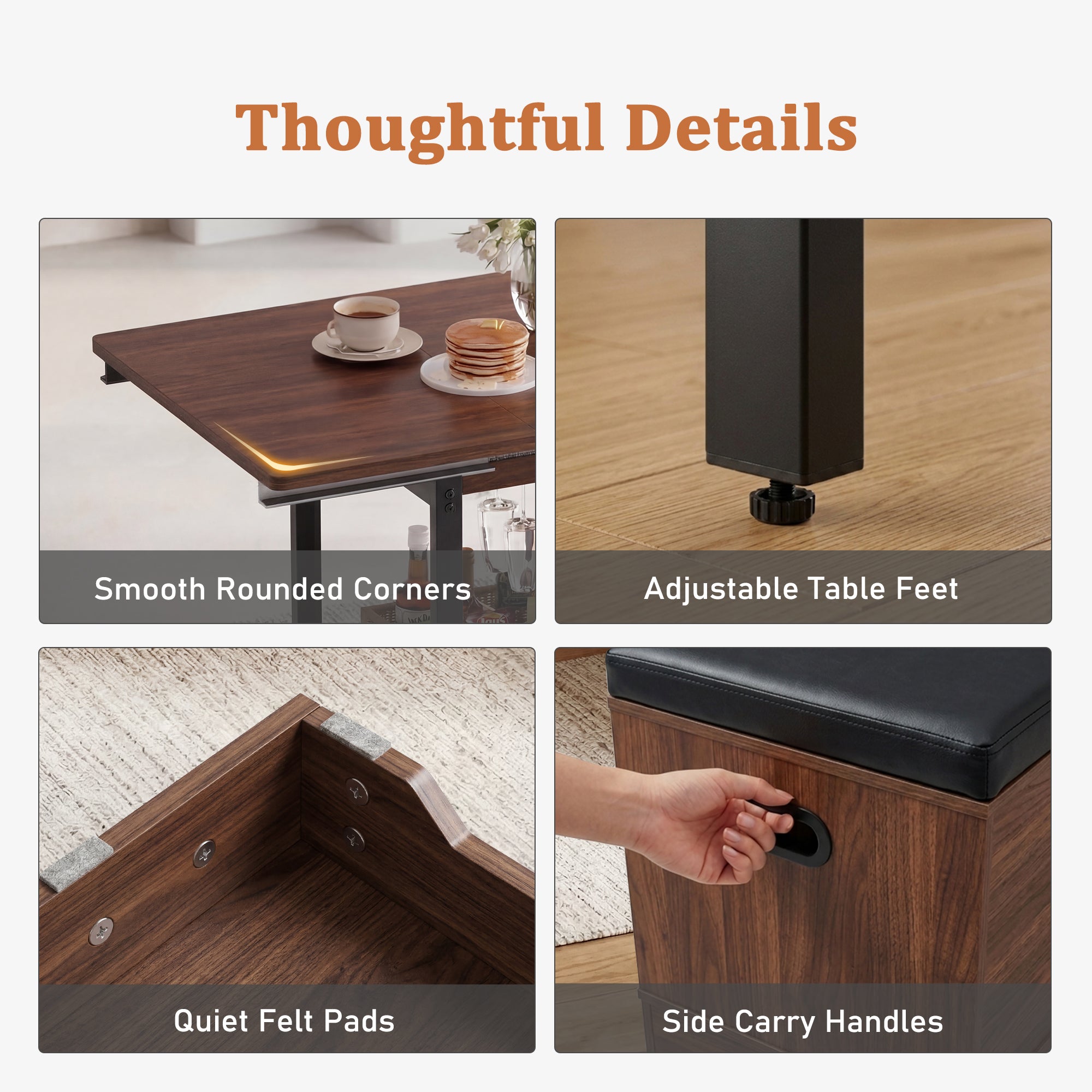 Collage of furniture features including smooth rounded corners, adjustable table feet, quiet felt pads, and side carry handles.