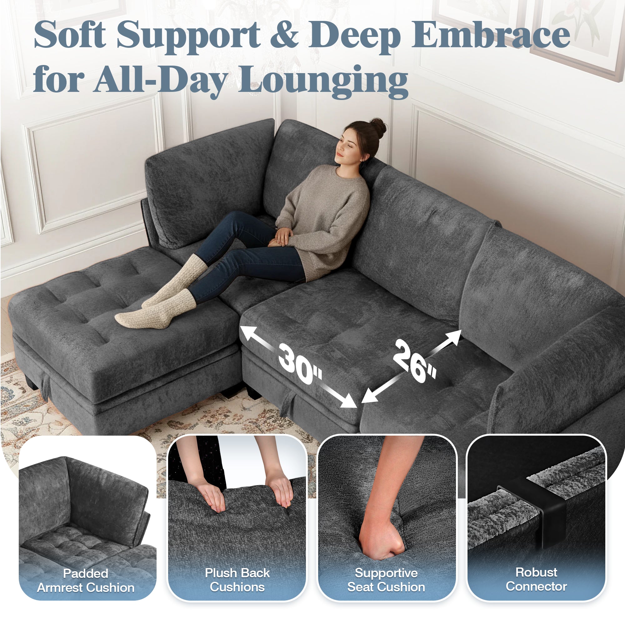 Gray sectional sofa with a person sitting on it, surrounded by text highlighting features like 'Soft Support & Deep Embrace for All-Day Lounging'.